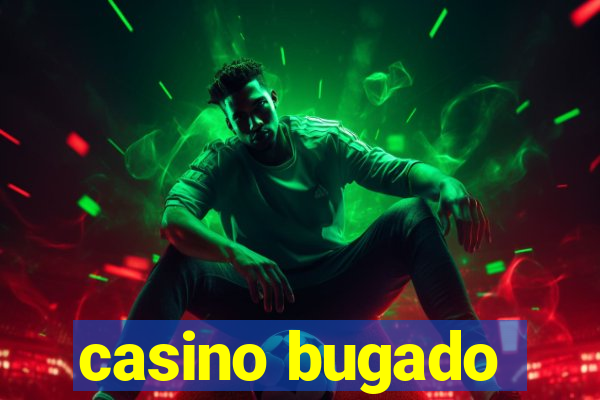 casino bugado